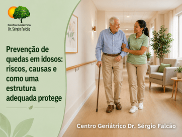 Prevenção de quedas em idosos: riscos, causas e como uma estrutura adequada protege 3 clínica-de-repouso-em-campo-grande-rj-centro-geriatrico-dr-sergio-falcao